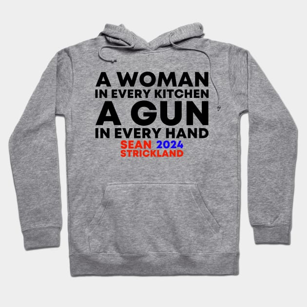 A Woman In Every Kitchen A Gun In Every Hand Sean Strickland 2024 Funny Hoodie by Zimmermanr Liame